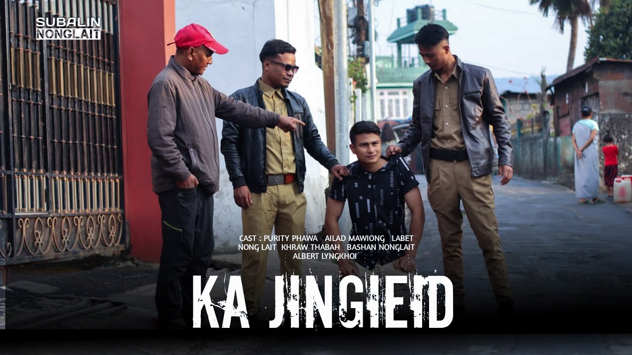 Ka Jingieid (Short Film) Subalin Nonglait