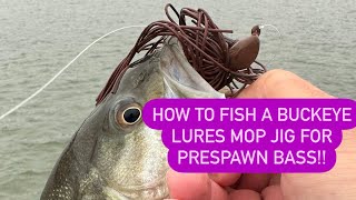 How to Fish a Mop Jig for Prespawn Bass 