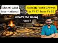 Shanti Gold FY27 Outlook 📊 60% Revenue Growth but Flattish PAT Growth ⚠️ What's the Wrong Here ?