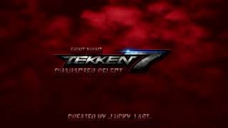 TEKKEN 7 - Fight Night ( Character Select ) [Arcade ver.]