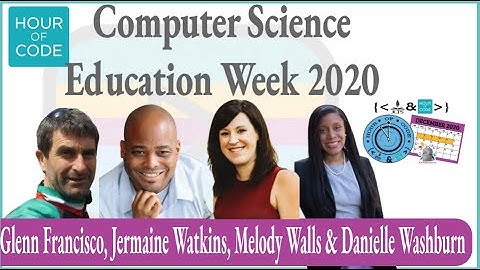 Computer Science Education Week 2020 Kickoff!