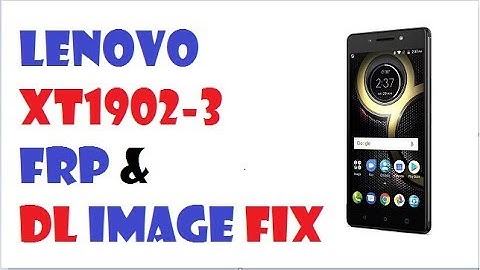 How to REMOVE Lenovo  K8 NOTE [XT1902-3] FRP & DL image Fail FIX