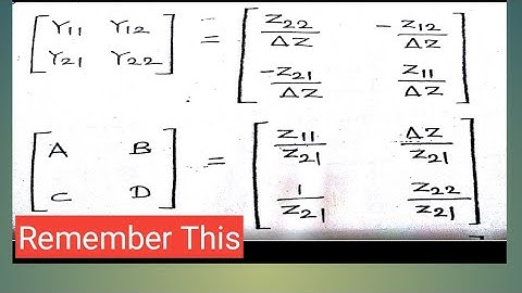 How to Remember the formula for Z,Y and ABCD parameters
