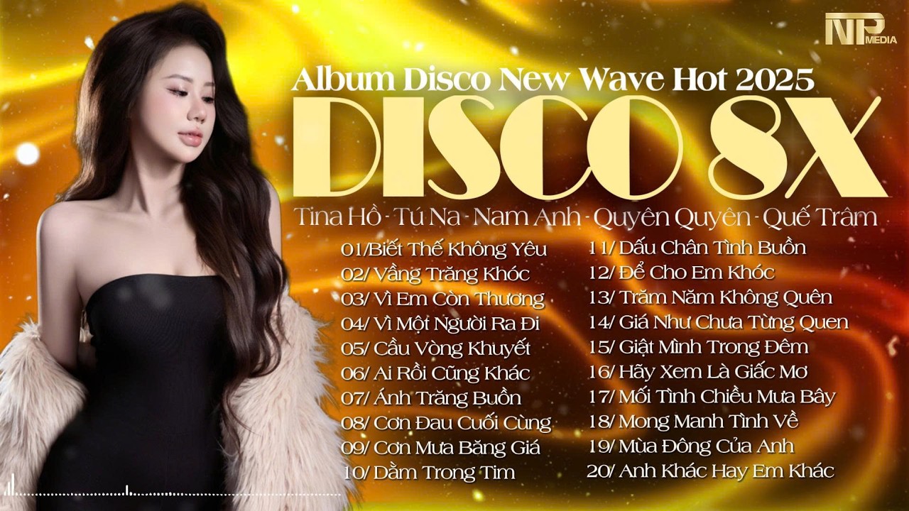 Siêu Phẩm Disco Nhạc Trẻ New Wave Hay Nhất 2025 - Biết Thế Không Yêu - Lk Disco 8x Chất Lượng Cao