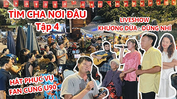 TÌM CHA NƠI ĐÂU Tập 4| Liveshow Khương Dừa, Dũng Nhí, Thúy Nga chợ Đức Hoà phục vụ fan cứng 90 tuổi