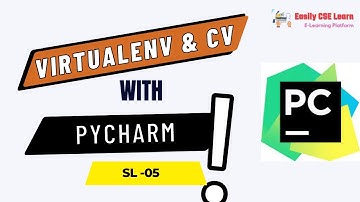 5. Computer Vision A2Z |  Virtual env setup with PyCharm
