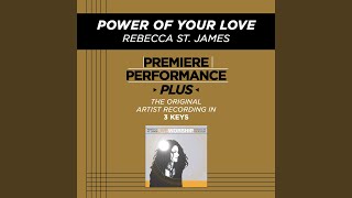 Video thumbnail of "Rebecca St. James - Power Of Your Love (Low Key Performance Track)"