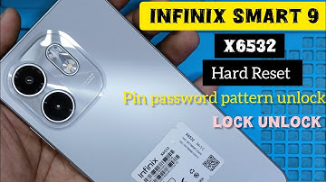 Infinix Smart 9 (X6532) Hard reset, pin password pattern unlock