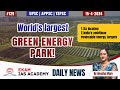 Worlds largest green energy park