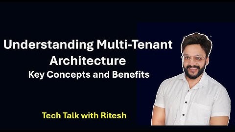 Understanding Multi-Tenant Architecture Key Concepts and Benefits #MultiTenantArchitecture #SaaS