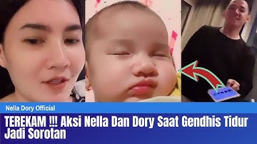 TEREKAM !!! Aksi Nella Dan Dory Saat Gendhis Tidur Jadi Sorotan