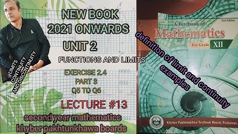 LECTURE#13 EXERCISE 2.4 (PART 3) (Q5&Q6) UNIT 2 FUNCTIONS AND LIMITS SECOND YEAR MATH KPK BOARDS.