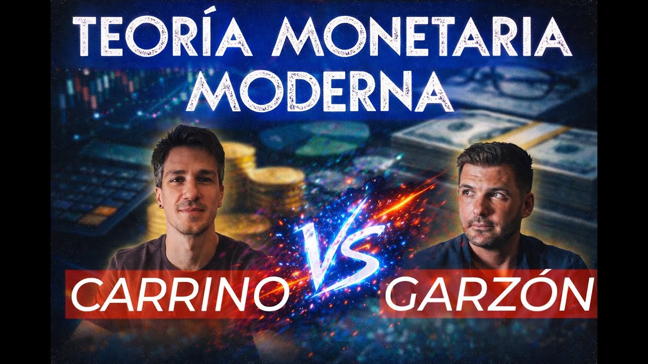 Teoría Monetaria Moderna: Iván Carrino debate con Eduardo Garzón