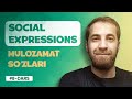 8-DARS | Social Expressions (INGLIZ TILIDA MULOZAMAT SO'ZLARI)