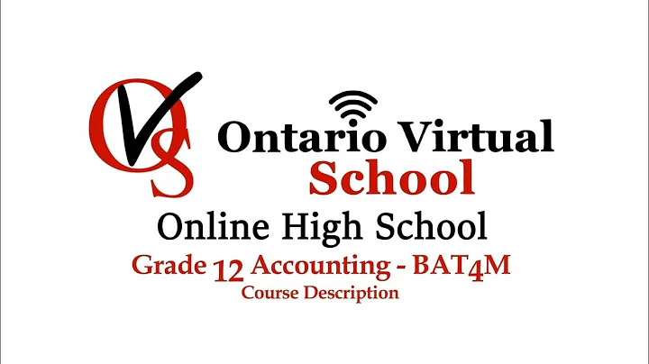 Grade 12 Accounting BAT4M - Course outline - Course description - Ontario Virtual School OVS