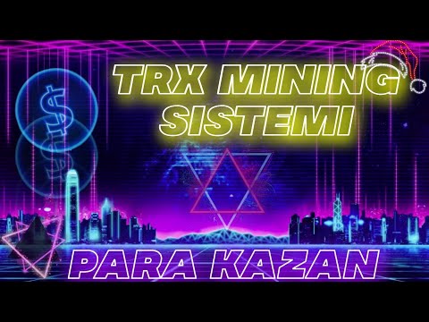 Yeni Trx Mining Sistemi 🤑 İnternetten Para Kazanma 🤑 Hergün Staking Yap Para Kazan