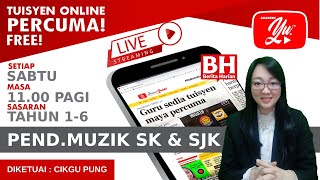 🔴 [LIVE] PENDIDIKAN MUZIK SR SK & SJK , BILIK MUZIK OLEH CIKGU PUNG #08 #TUISYENPERCUMA