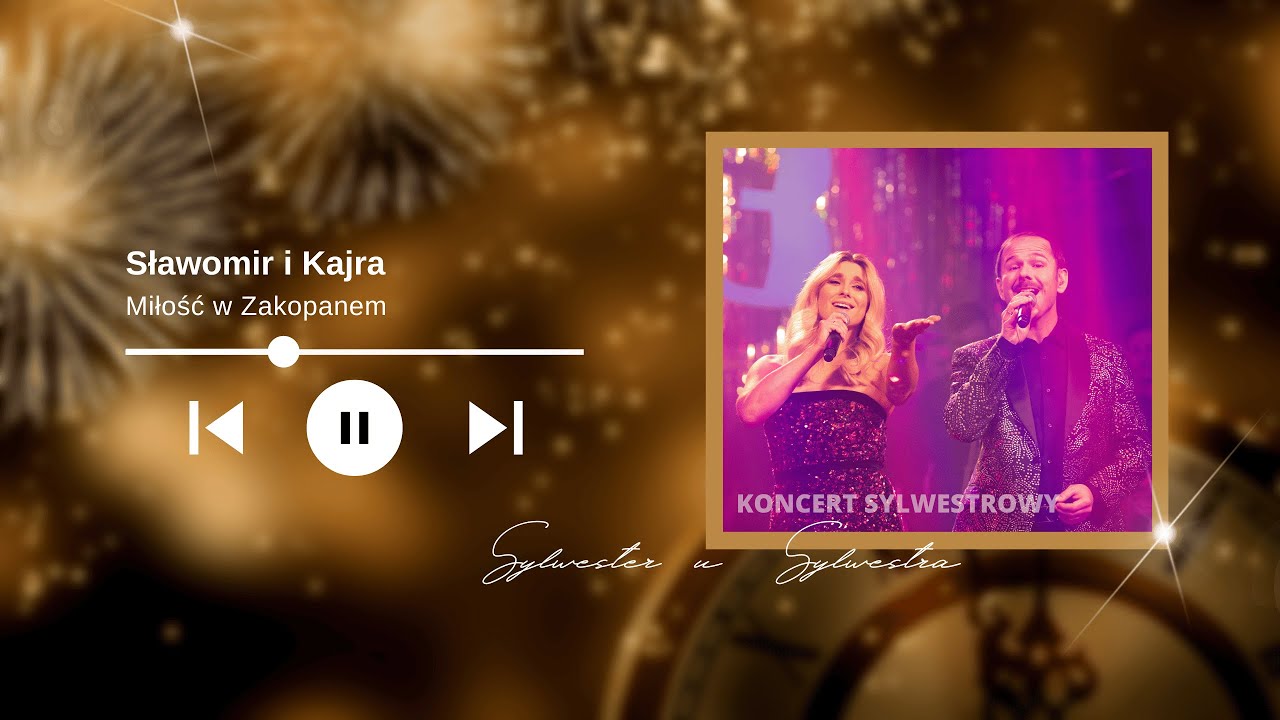„Miłość w Zakopanem” - Sławomir i Kajra | Sylwester u Sylwestra - YouTube