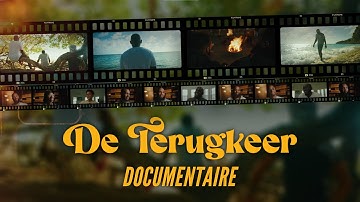 De Terugkeer | Documentaire