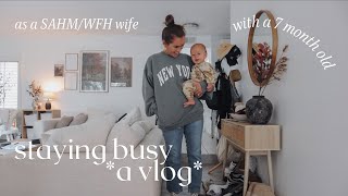 STAYING BUSY as a work from home + stay at home mom!
