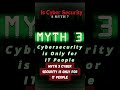 is cyber security a myth #shortsvideo #cybersecurity
