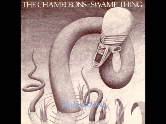 The Chameleons - Swamp Thing - 1986 class=