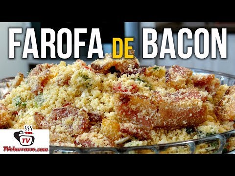 Como Fazer Farofa de Bacon para Churrasco - Tv Churrasco