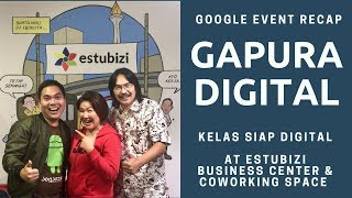 Serunya Ikutan Gapura Digital Jakarta Dari Google