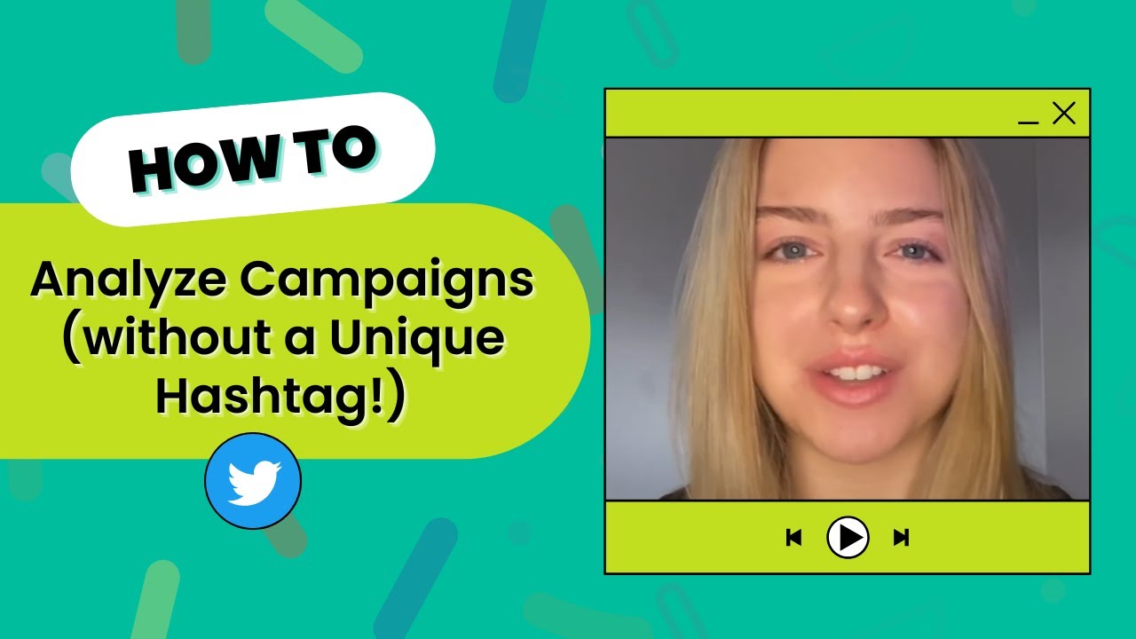 How to Analyze Campaigns without a Unique Hashtag