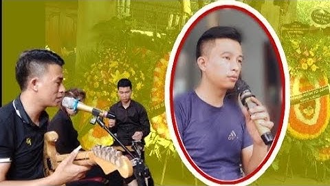 Nhạc Hiếu Thái Nguyên,Đây Mới Gọi Là Khóc Đám Ma / Funeral music of Vietnamese
