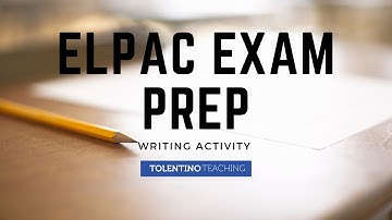 ELPAC Exam Prep: Writing Activity