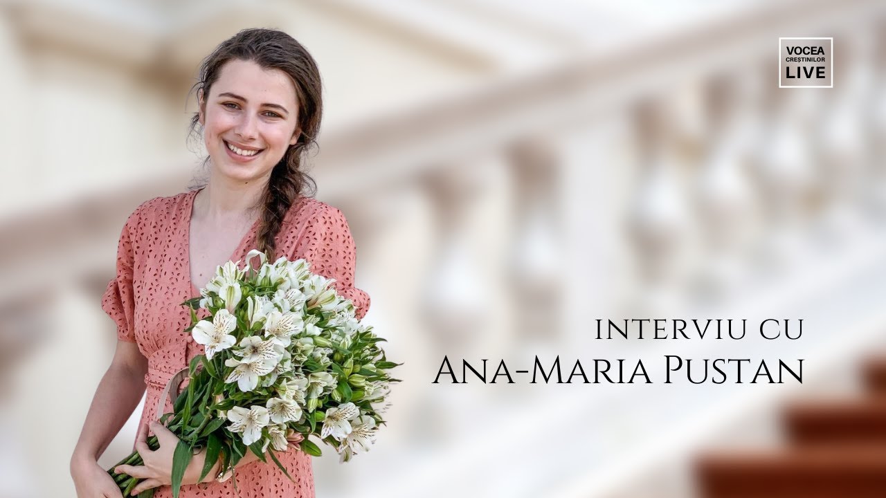 🎙 Cine este Ana-Maria Pustan ? ⎟ Un interviu despre familie, credință și pasiuni