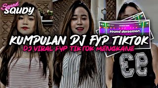 KUMPULAN DJ FYP TIKTOK 2023 SOUND KANE JEDAG JEDUG FUL BAS TERBARU