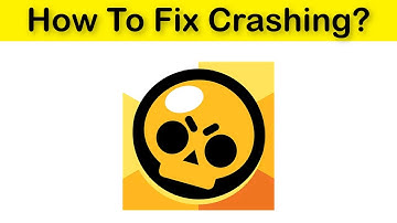 How To Fix Brawl Stars App Keeps Crashing Problem Android & Ios