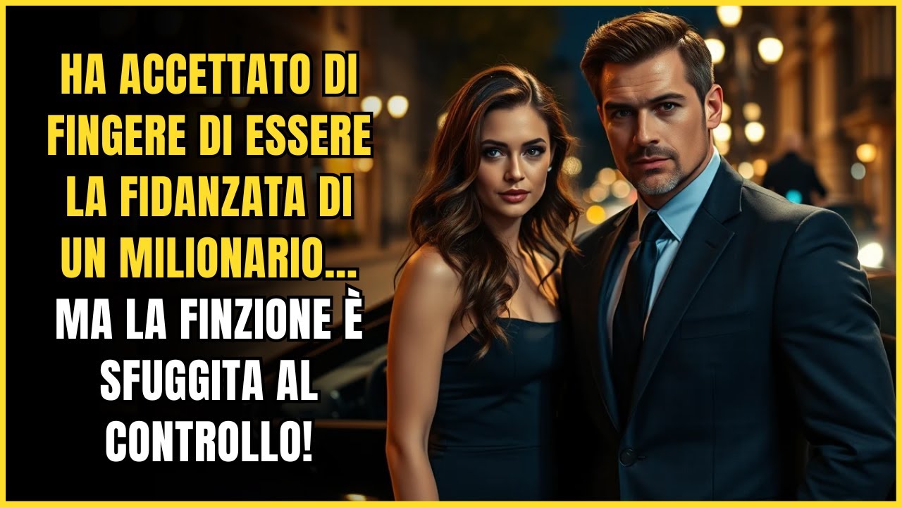 LEI HA ACCETTATO DI FINGERE DI ESSERE LA FIDANZATA DI UN MILIONARIO… MA