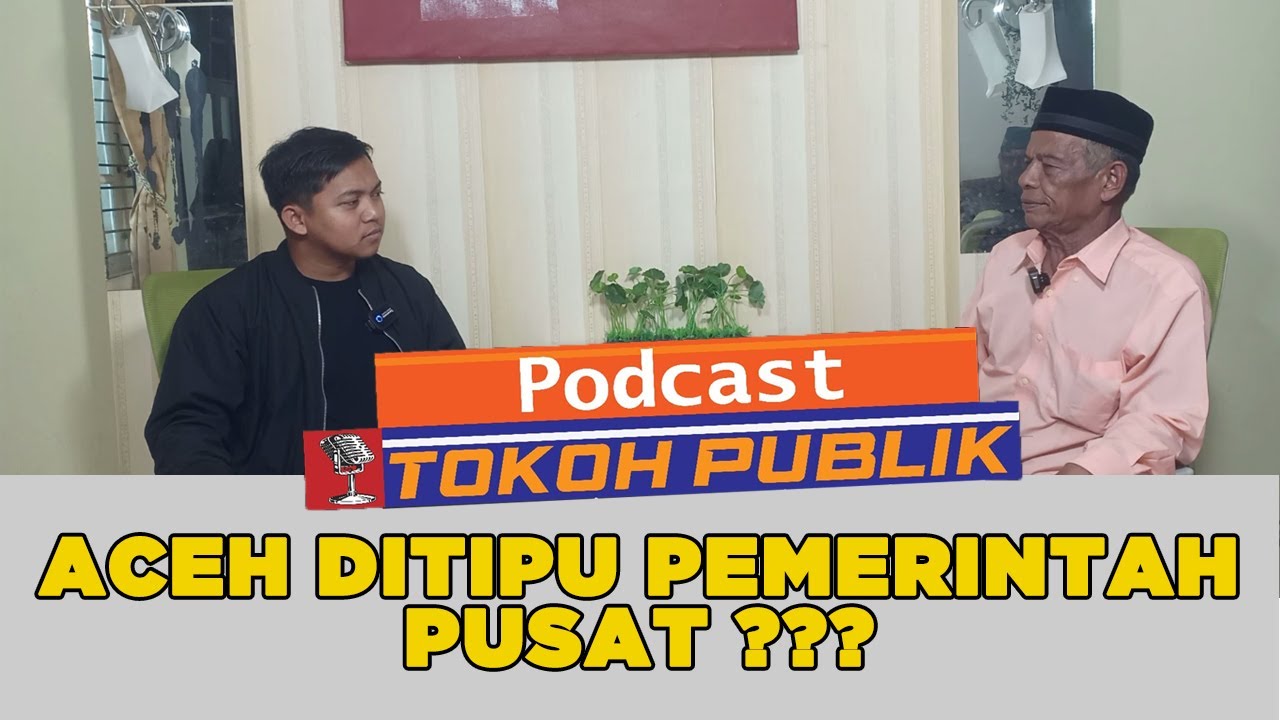 17 Tahun MoU Helsinki Pemerintah Pusat Menipu Aceh ? | Tokoh Publik