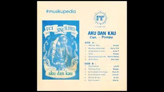 (Full Album) Uci Bing Slamet # Aku dan Kau