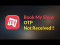 BOOK My Show - OTP / Verification Code Not Received Problem - Android - 2026 - Fix
