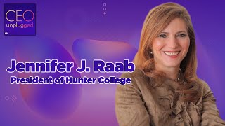 Jennifer Raab of Hunter College | CEO Unplugged