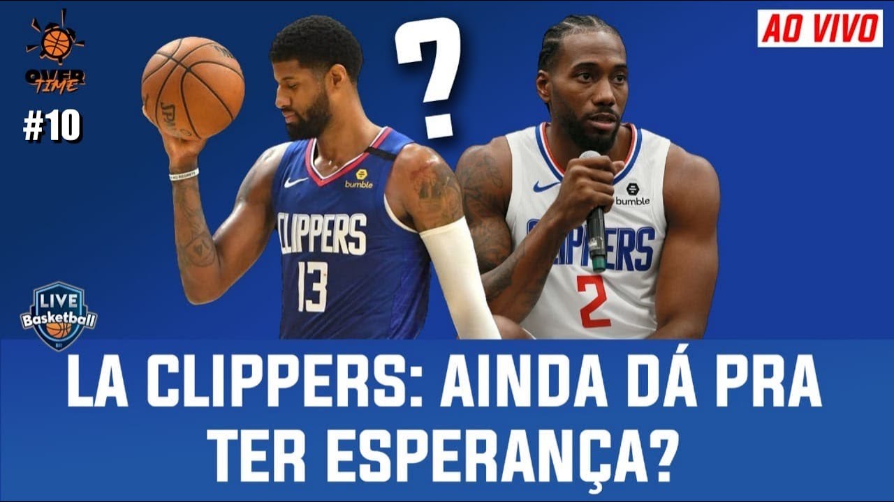 LOS ANGELES CLIPPERS D Pra Ter Esperan a Na NBA OVERTIME 10 YouTube
