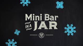 How to make a Mini Bar in a Jar