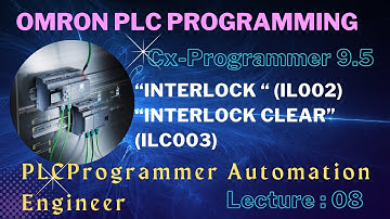 interlock (IL) and interlock clear (ILC)  in Omron PLC programming using Cx-programmer software.