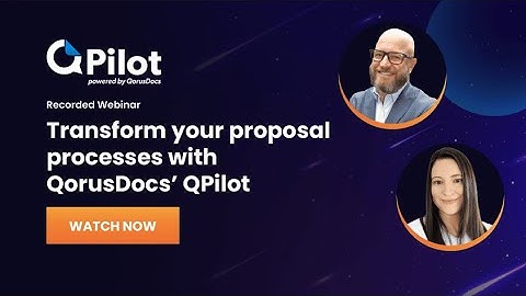 Transform your proposal processes with QorusDocs QPilot