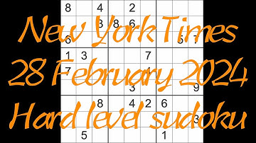 Sudoku solution New York Times 28 February 2024 Hard level