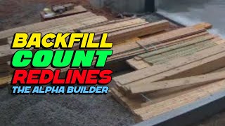 Backfill Basement, Count Your Lumber and Use the Redlines