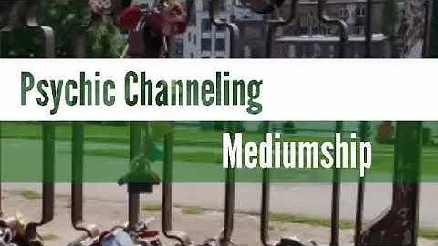 Psychic Channeling & Mediumship: Touching and Real!