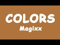 Magixx - COLORS (My baby) [lyrics vidoe]