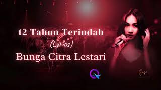 Bunga Citra Lestari  12 Tahun Terindah lirik