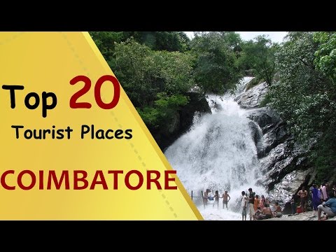 "COIMBATORE" Top 20 Tourist Places | Coimbatore Tourism