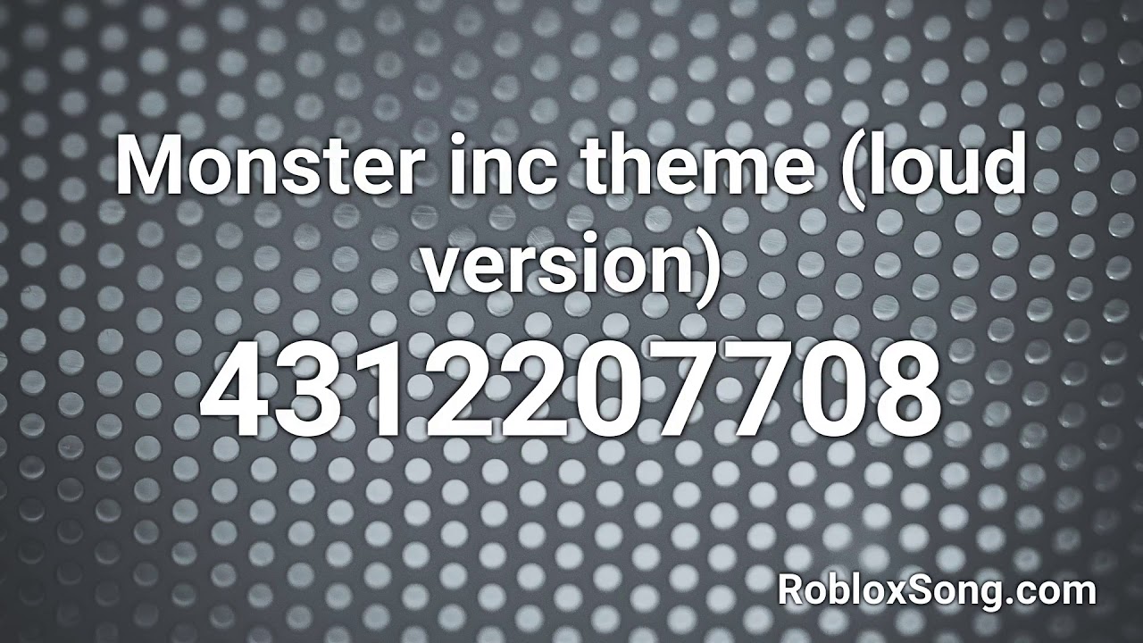 Monster Inc Theme Loud Version Roblox Id Roblox Music Code Youtube - roblox music codes monster